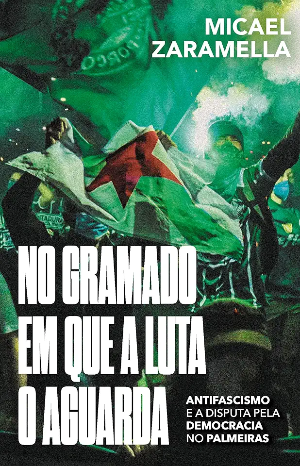 Capa do Livro No Gramado Em Que A Luta O Aguarda - Zaramella, Micael