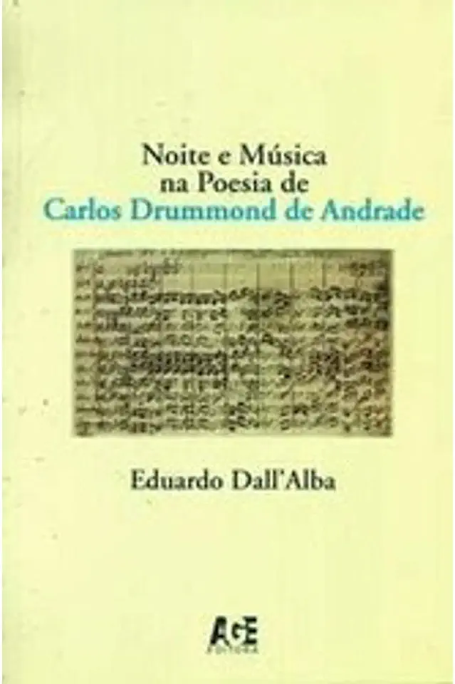 Capa do Livro Noite e Música na Poesia de Carlos Drummond de Andrade - Eduardo Dallalba