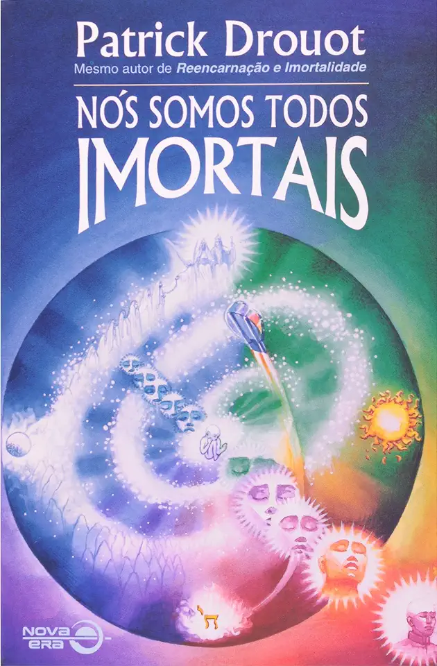 Capa do Livro Nós Somos Todos Imortais - Patrick Drouot