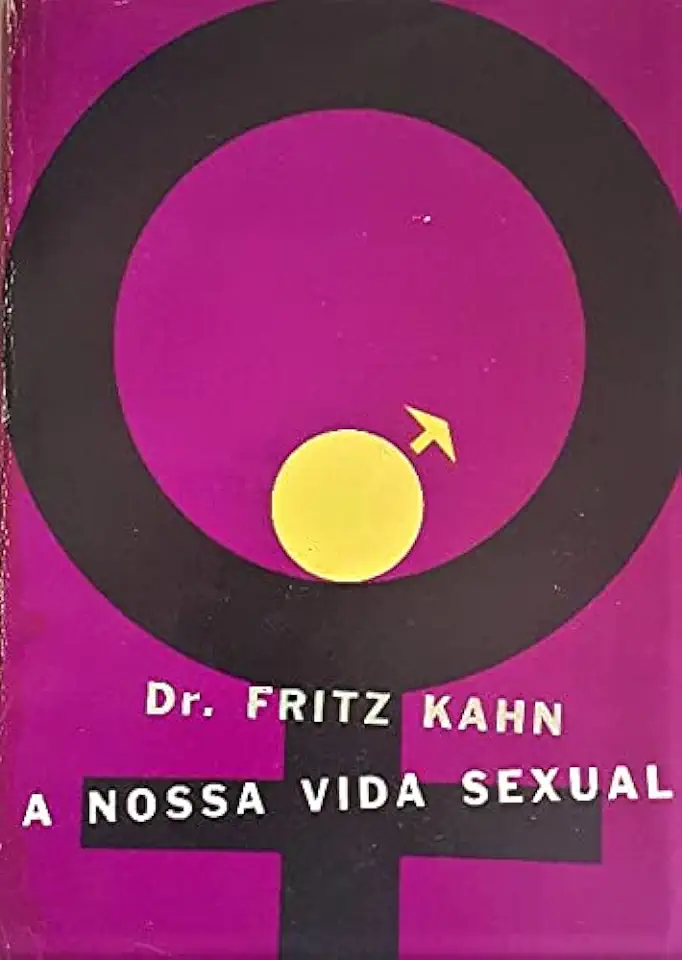 Capa do Livro Nossa Vida Sexual - Fritz Kahn