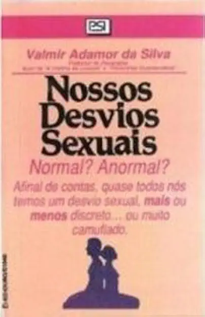 Capa do Livro Nossos Desvios Sexuais - Valmir Adamor da Silva