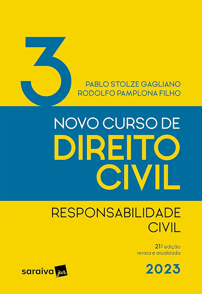 Capa do Livro Novo Curso de Direito Civil: Responsabilidade Civil - Volume 3 - Pablo Stolze Gagliano