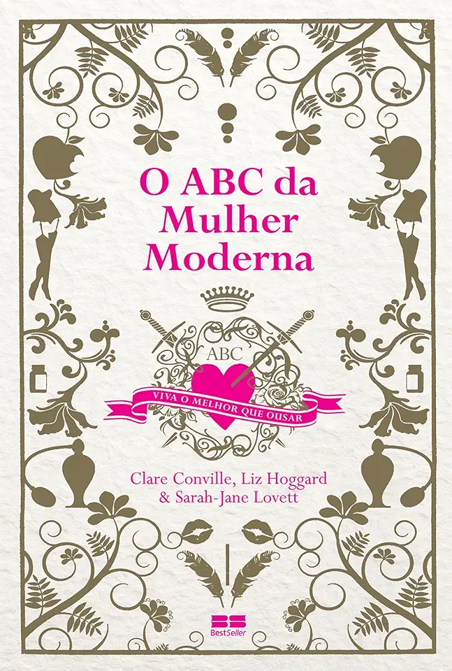 Capa do Livro O Abc da Mulher Moderna - Clare Conville / Liz Hoggard / Sarah Jane Lovett