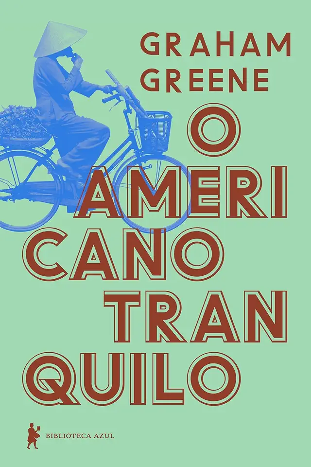 Capa do Livro O Americano Tranquilo - Graham Greene