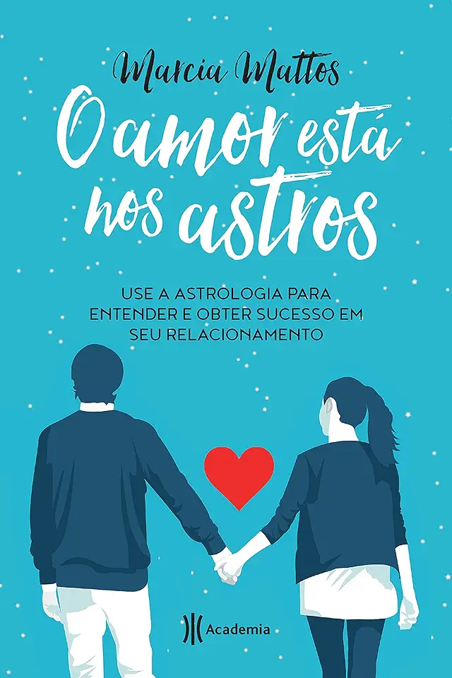 Capa do Livro O Amor Está nos Astros - Marcia Mattos