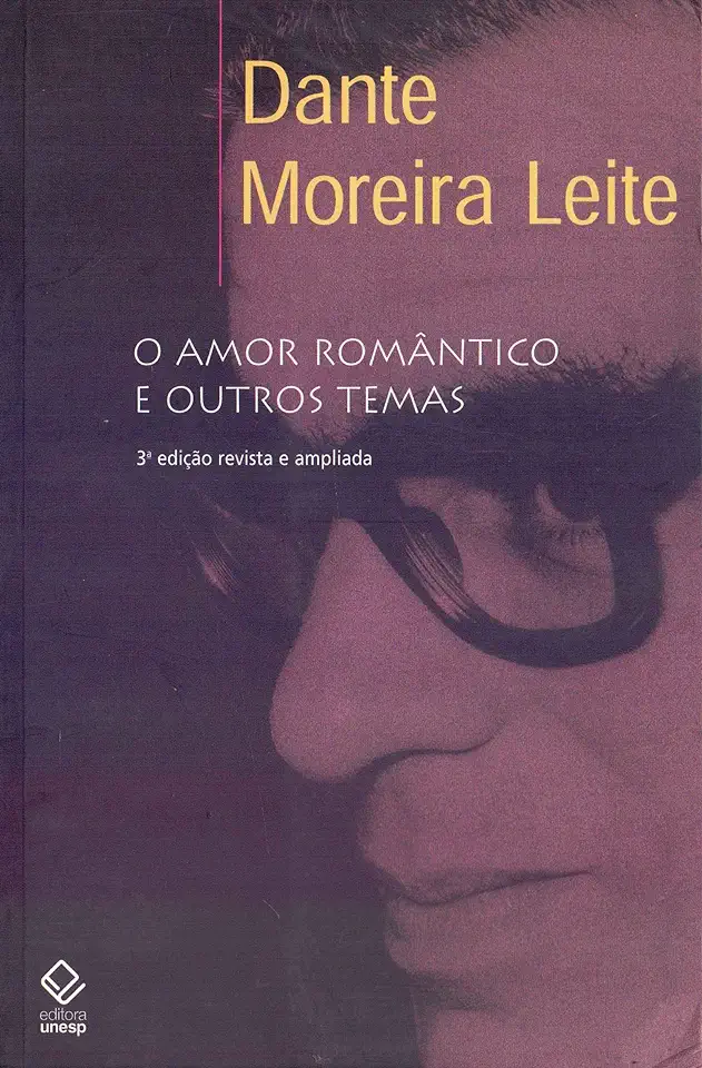 Capa do Livro O Amor Romântico e Outros Temas - Dante Moreira Leite