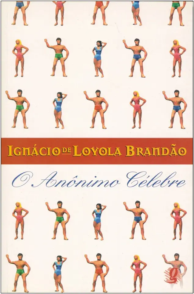 Capa do Livro O Anônimo Célebre - Ignácio de Loyola Brandão