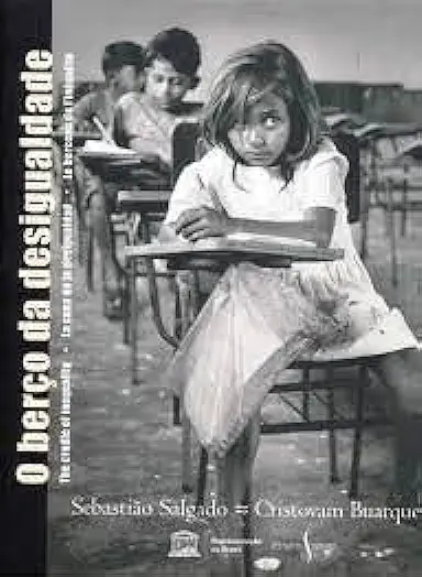 Capa do Livro O Berço da Desigualdade - Sebastião Salgado & Cristovam Buarque