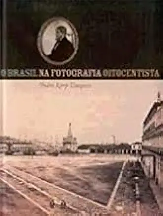 Capa do Livro O Brasil na Fotografia Oitocentista - Pedro Karp Vasquez