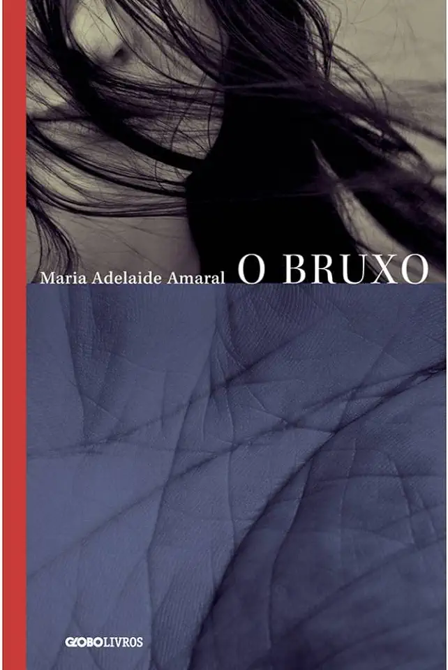 Capa do Livro O Bruxo - Maria Adelaide Amaral