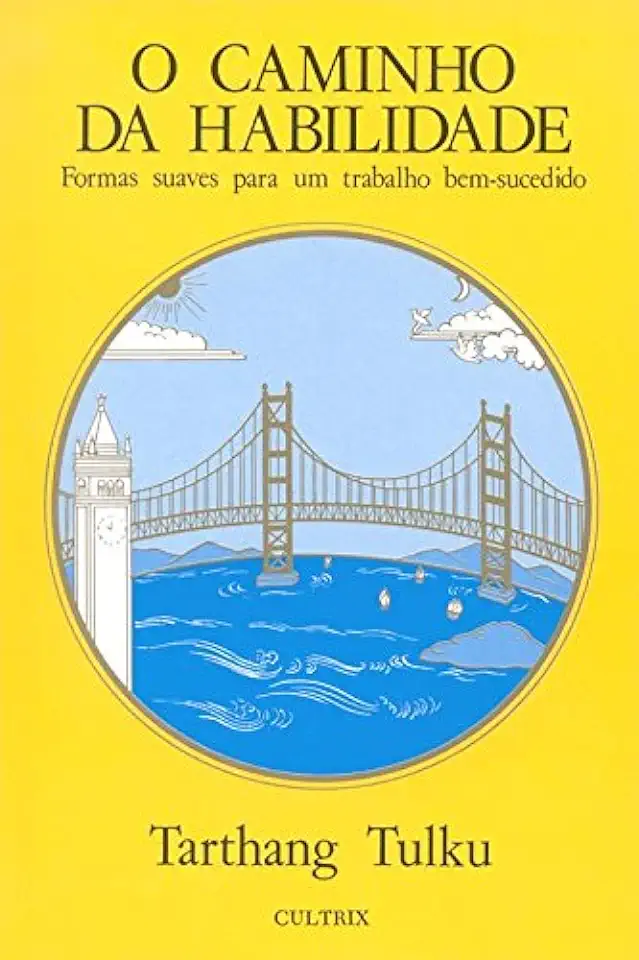 Capa do Livro O Caminho da Habilidade - Tarthang Tulku