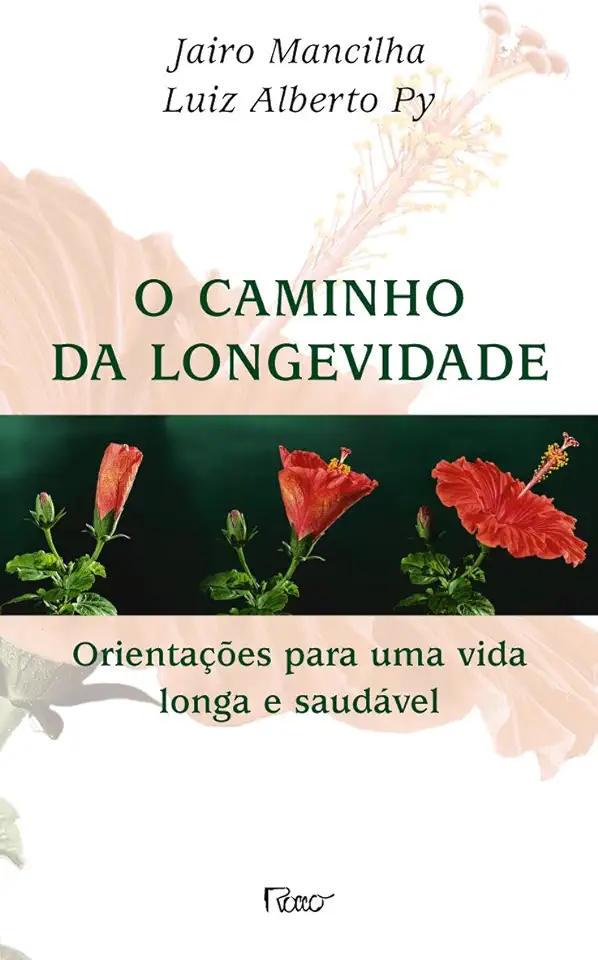 Capa do Livro O Caminho da Longevidade - Jairo Mancilha e Luiz Alberto Py