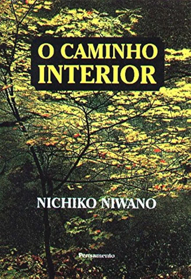 Capa do Livro O Caminho Interior - Nichiko Niwano