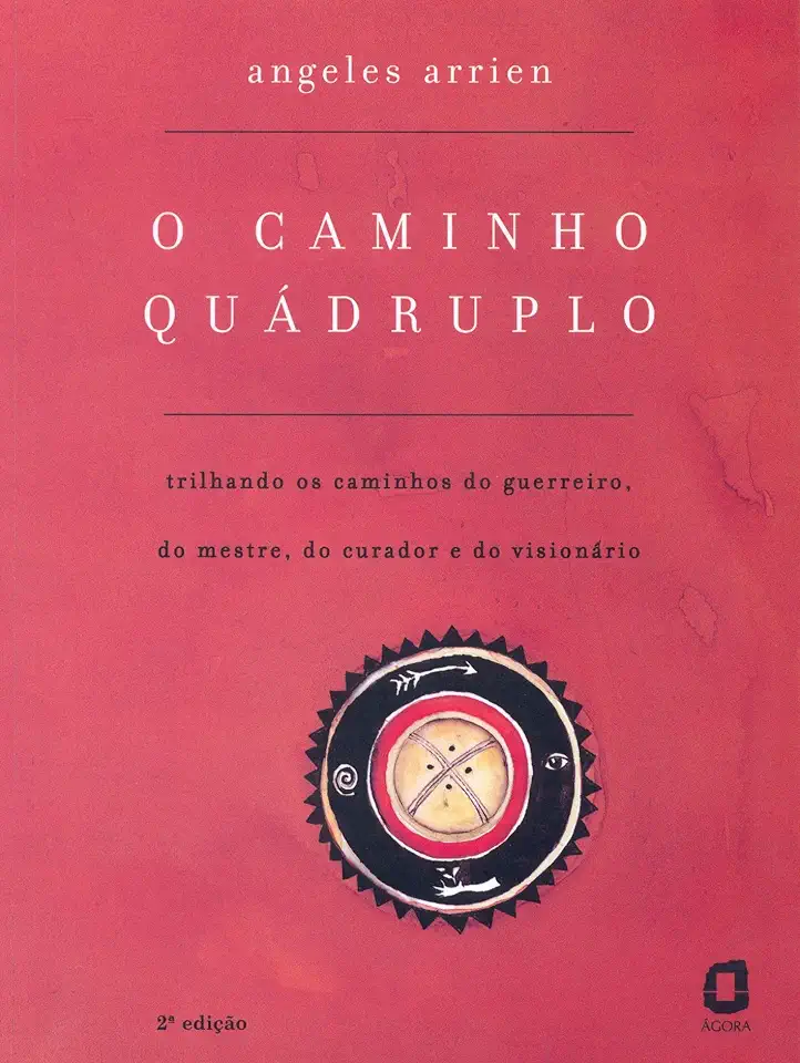 Capa do Livro O Caminho Quádruplo - Angeles Arrien