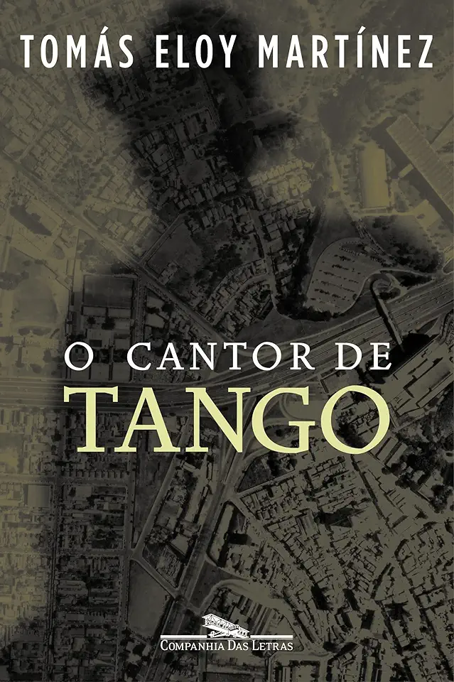 Capa do Livro O Cantor de Tango - Tomás Eloy Martínez