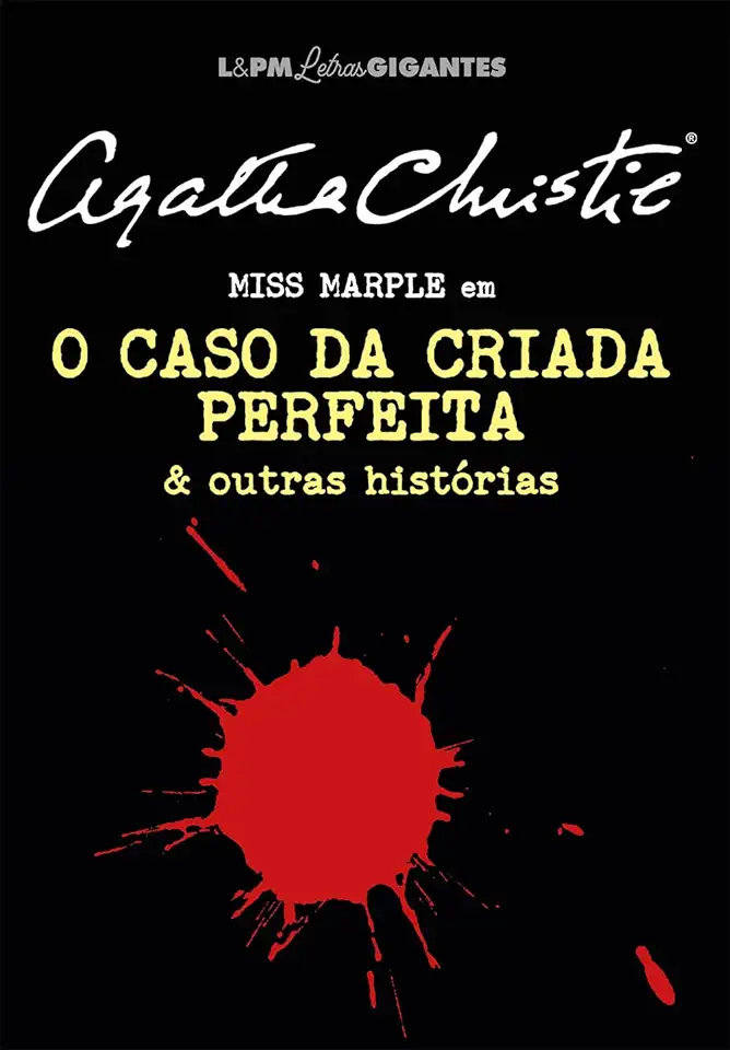 Capa do Livro O Caso Da Criada Perfeita E Outras Histórias - Christie, Agatha