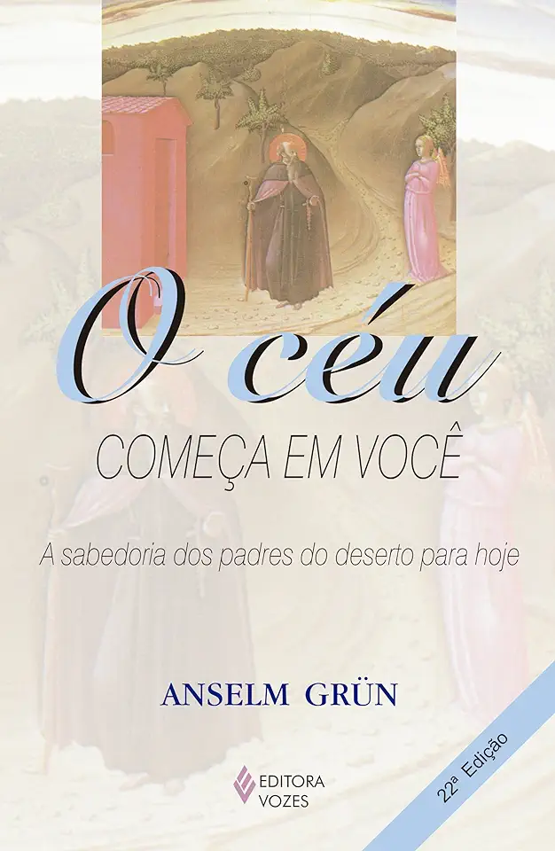 Capa do Livro O Céu Começa Em Você - Anselm Grun