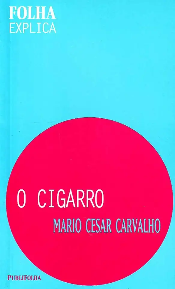 Capa do Livro O Cigarro - Mario Cesar Carvalho