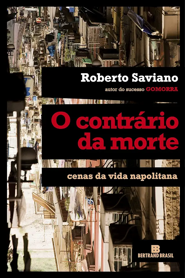 Capa do Livro O Contrário da Morte - Roberto Saviano