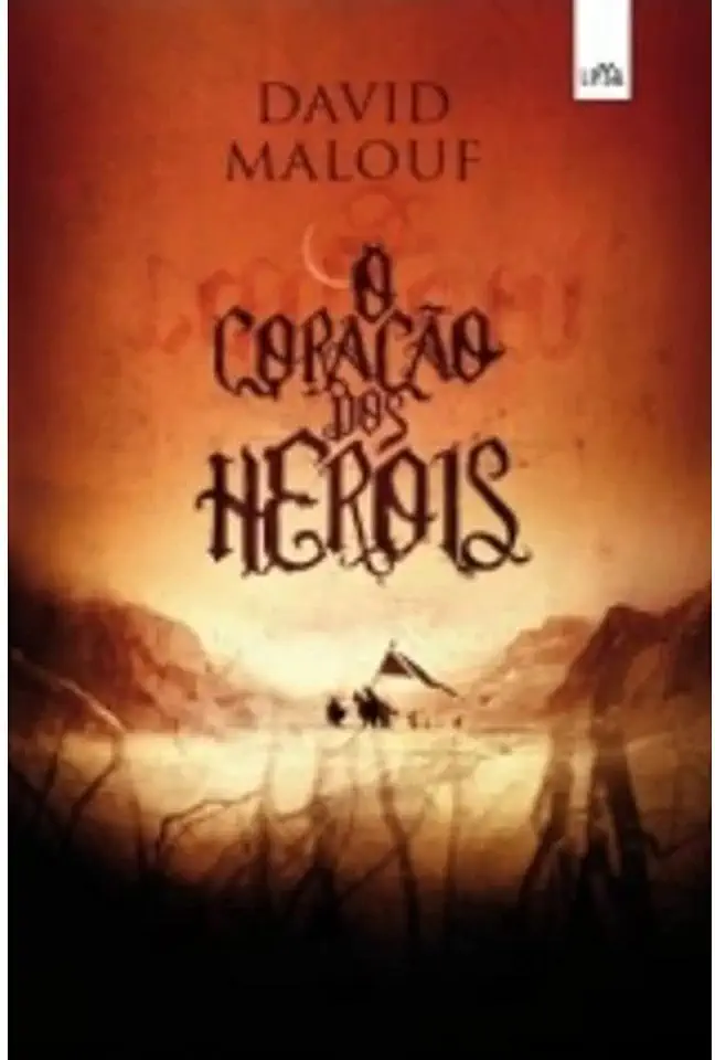 Capa do Livro O Coração dos Heróis - David Malouf