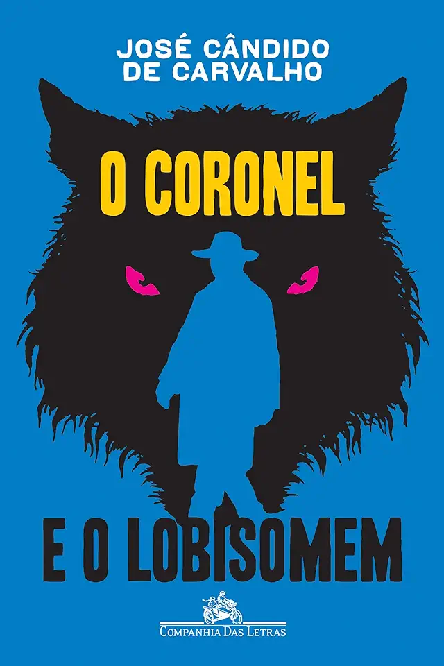 Capa do Livro O Coronel e o Lobisomem - José Cândido de Carvalho