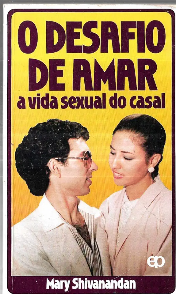 Capa do Livro O Desafio de Amar - a Vida Sexual do Casal - Mary Shivanandan