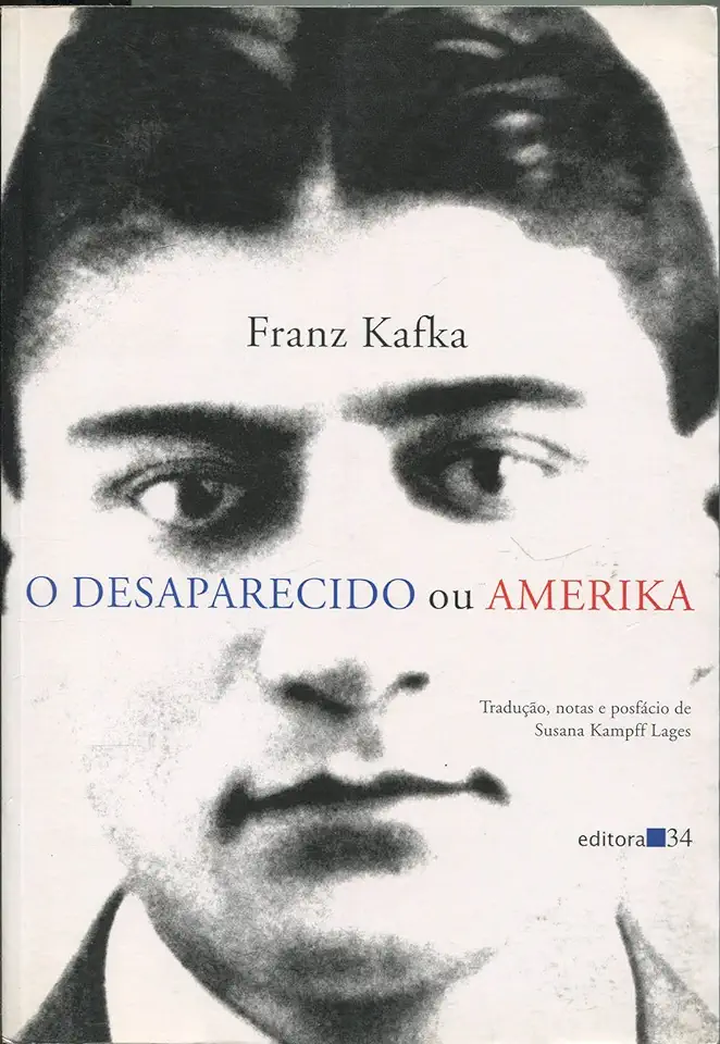 Capa do Livro O Desaparecido Ou Amerika - Franz Kafka