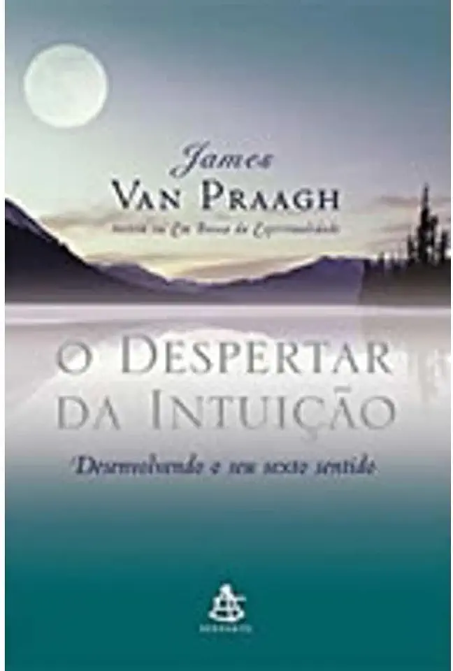 Capa do Livro O Despertar da Intuição - James Van Praagh