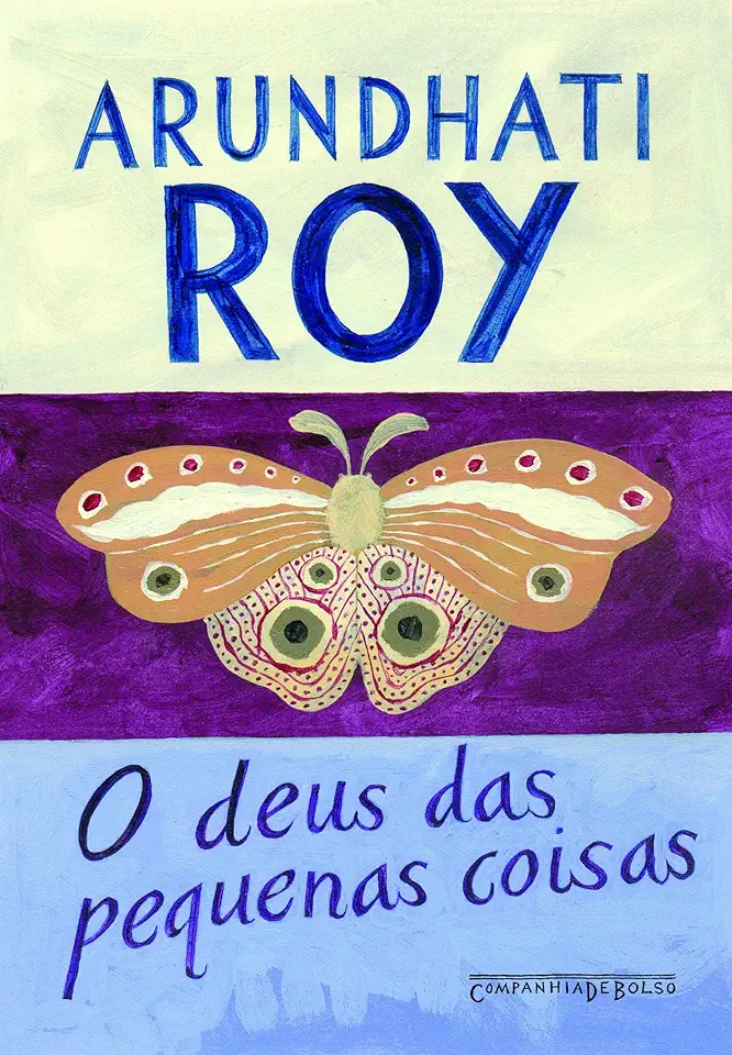 Capa do Livro O Deus das Pequenas Coisas - Roy Arundhati