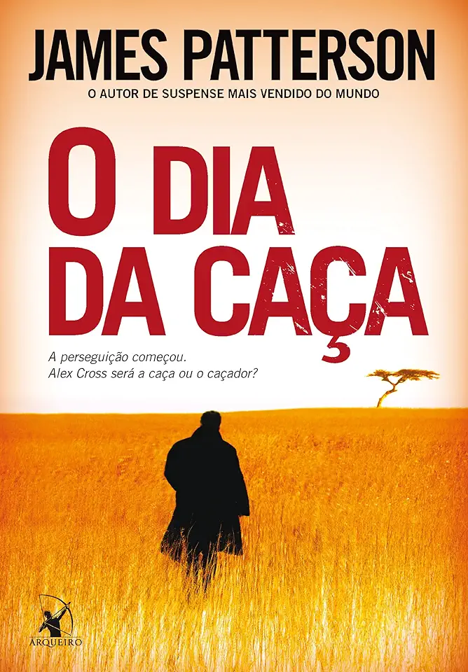 Capa do Livro O Dia da Caça - James Patterson