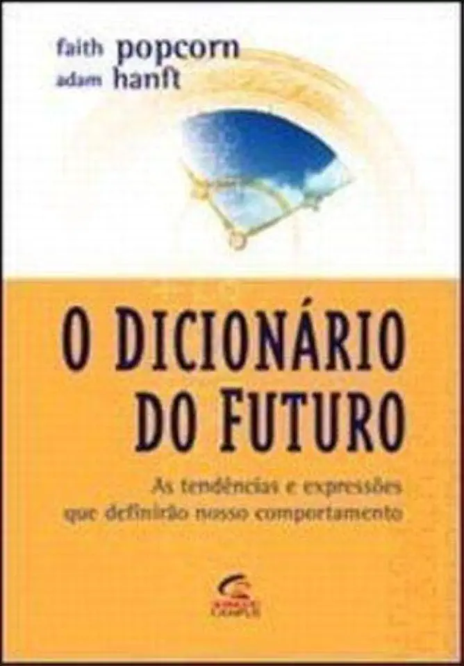 Capa do Livro O Dicionário do Futuro - Faith Popcorn / Adam Hanft