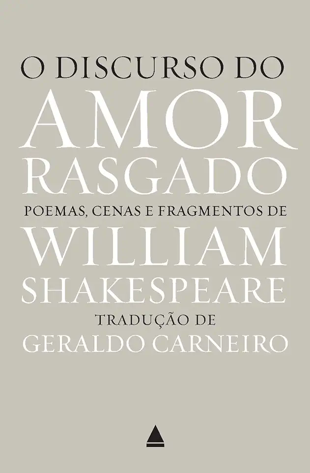 Capa do Livro O Discurso do Amor Rasgado - William Shakespeare