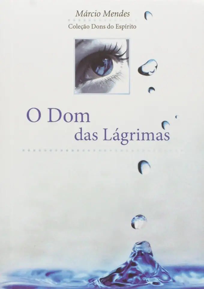 Capa do Livro O Dom das Lágrimas - Márcio Mendes