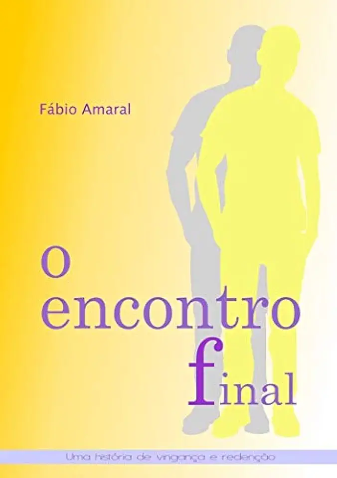 Capa do Livro O Encontro Final - Fabio Amaral