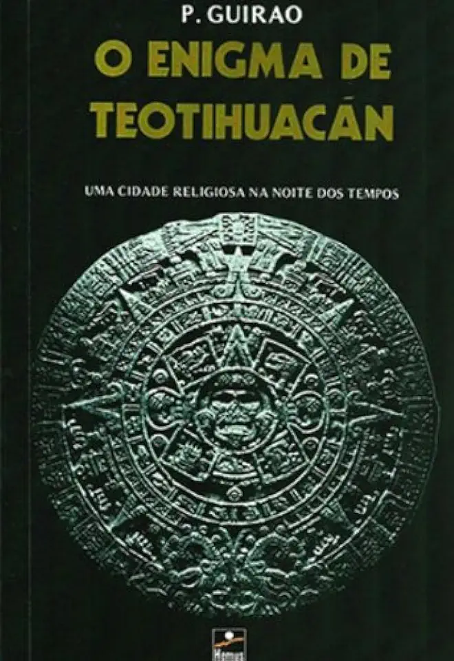 Capa do Livro O Enigma de Teotihuacán - P. Guirao