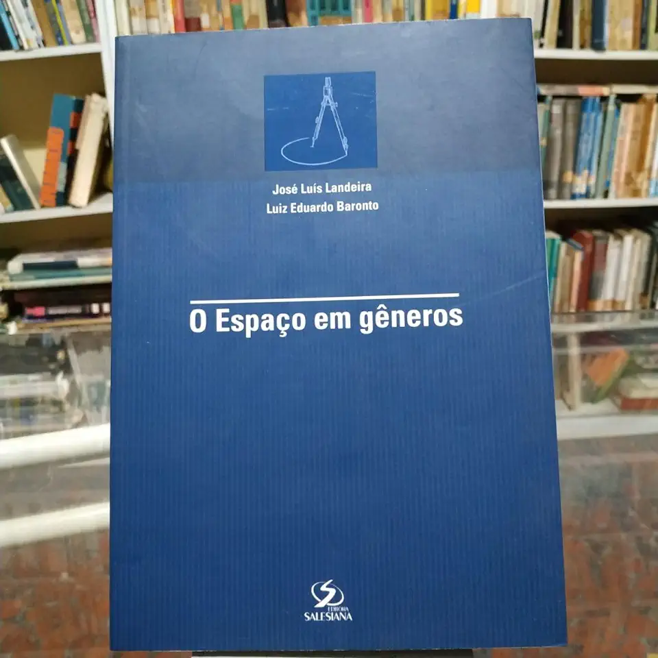 Capa do Livro O Espaço Em Gêneros - José Luis Landeira e Luiz Eduardo Baronto