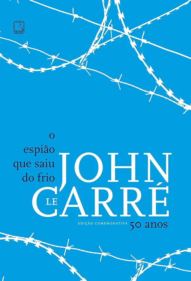 Capa do Livro O Espião Que Saiu do Frio - John Le Carré