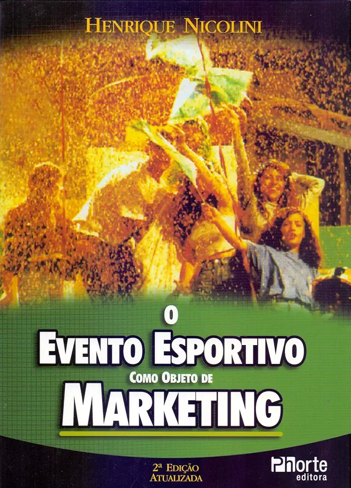 Capa do Livro O Evento Esportivo Como Objeto de Marketing - Henrique Nicolini