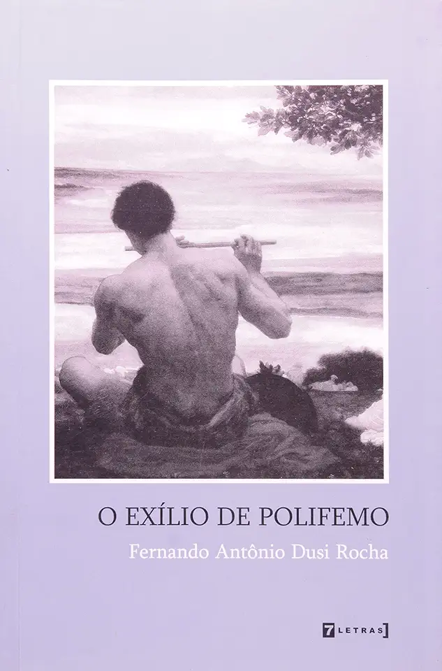 Capa do Livro O Exílio de Polifemo - Fernando Antônio Dusi Rocha