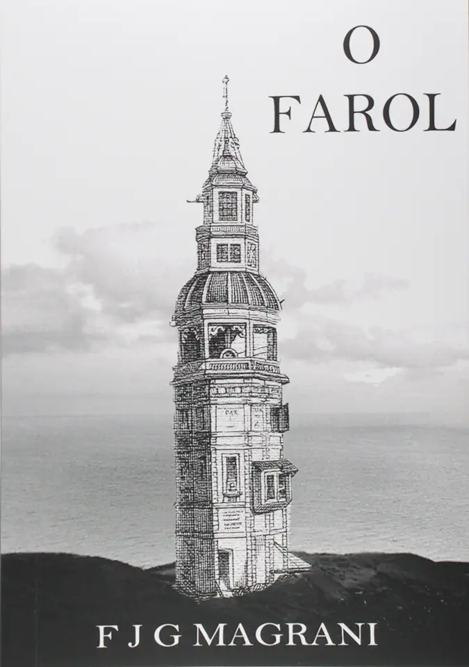 Capa do Livro O Farol - F J G MAGRANI