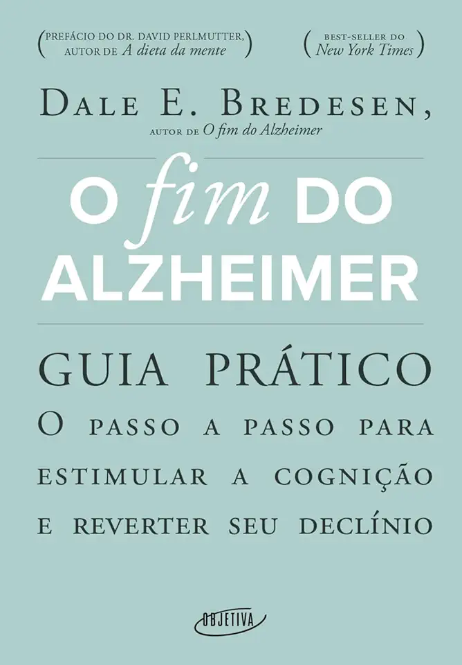 Capa do Livro O Fim do Alzheimer - Dale E. Bredesen