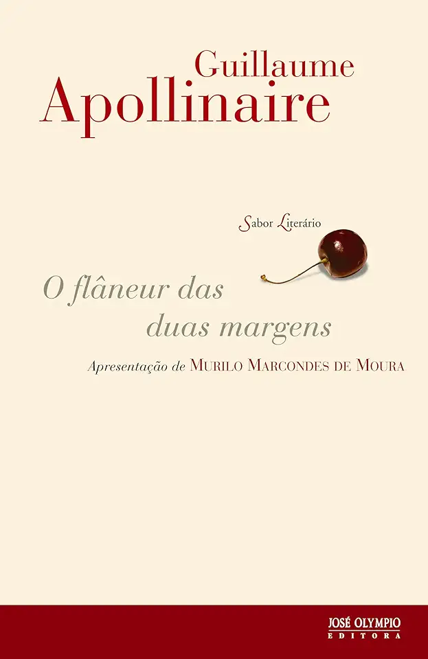 Capa do Livro O Flaneur das Duas Margens - Guillaume Apollinaire