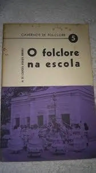 Capa do Livro O Folclore na Escola - M. de Lourdes Borges Ribeiro