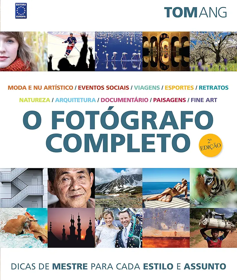 Capa do Livro O Fotografo Completo - Tom Ang