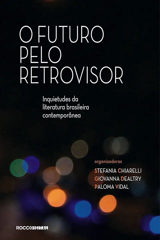 Capa do Livro O Futuro Pelo Retrovisor - Stefania Chiarelli