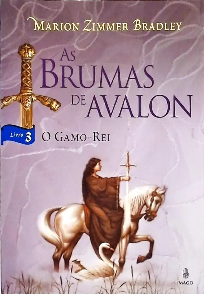 Capa do Livro O Gamo-rei- as Brumas de Avalon livro 3 - Marion Zimmer Bradley