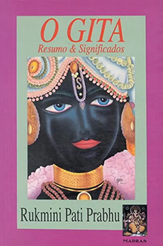 Capa do Livro O Gita Resumo & Significados - Rukmini Pati Prabhu