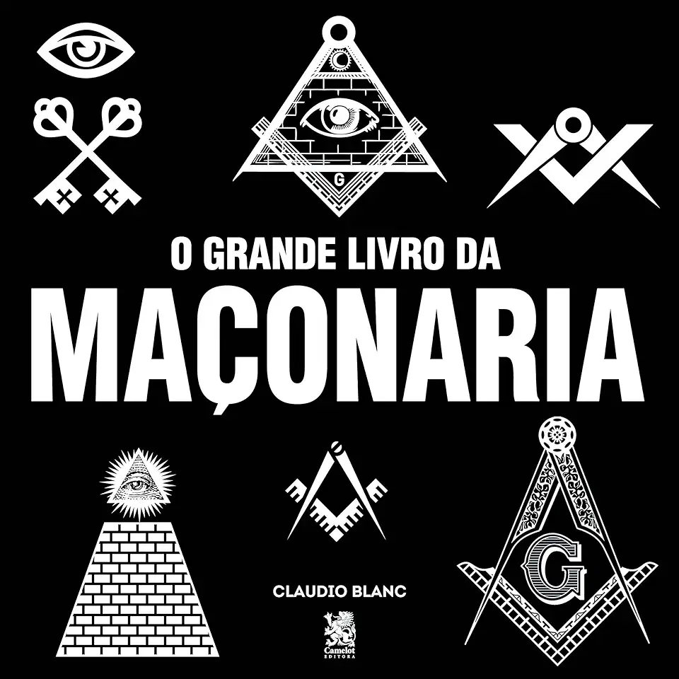 Capa do Livro O Grande Livro da Maçonaria - Claudio Blanc