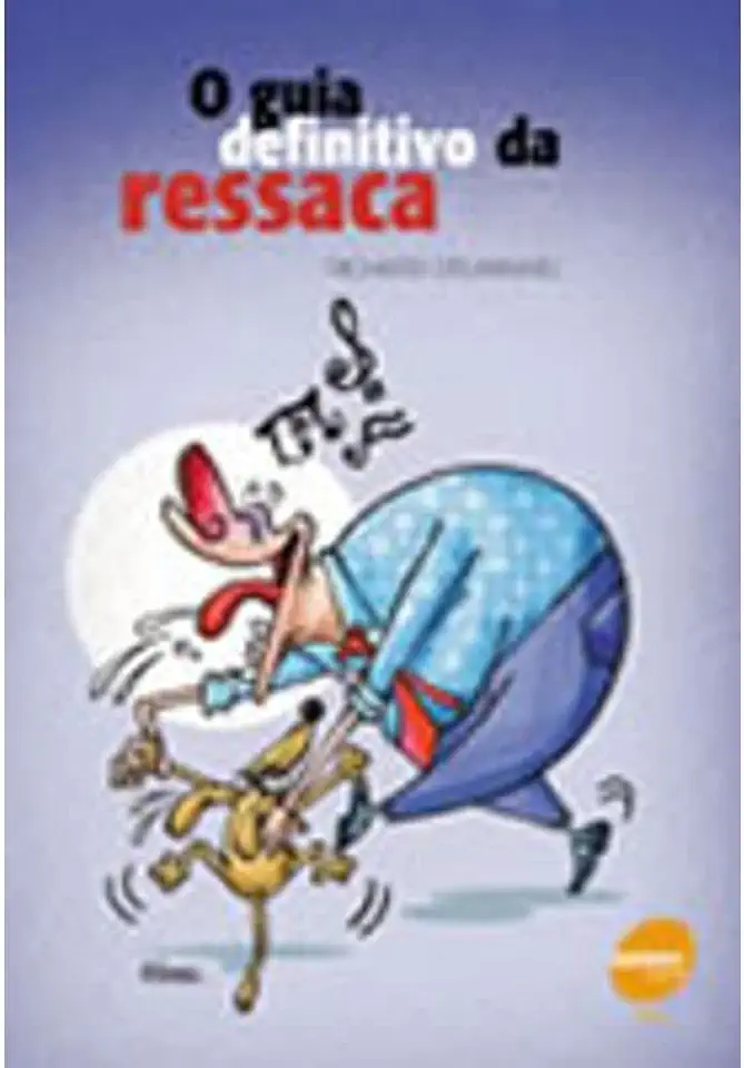 Capa do Livro O Guia Definitivo da Ressaca - Richard Drunkard