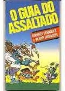 Capa do Livro O Guia do Assaltado - Roberto Schneider